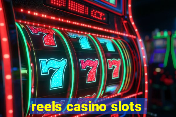 reels casino slots